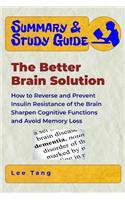 Summary & Study Guide - The Better Brain Solution