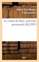 Le Comte de Paris, Souvenirs Personnels