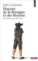Histoire de La Bretagne Et Des Bretons. Des Lumi'res Au Xxie Si'cle T2
