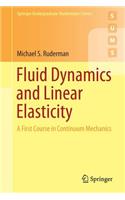 Fluid Dynamics and Linear Elasticity