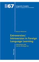 Extroversion/Introversion in Foreign Language Learning