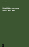 kompressorlose Dieselmaschine