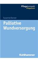 Palliative Wundversorgung