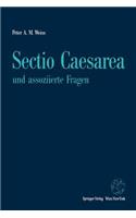 Sectio Caesarea Und Assoziierte Fragen