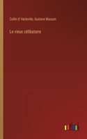 vieux célibataire