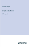 Drusilla with a Million