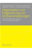 Organisation Und Folgewirkung Von Großveranstaltungen