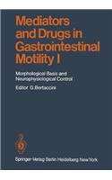 Mediators and Drugs in Gastrointestinal Motility I
