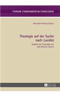 Theologie auf der Suche nach Lucidez