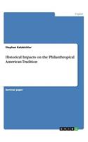 Historical Impacts on the Philanthropical American Tradition