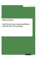 Zitieren in den wissenschaftlichen Arbeiten. Eine Untersuchung