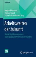 Arbeitswelten Der Zukunft