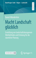 Macht Landschaft Glücklich