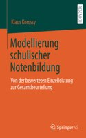 Modellierung schulischer Notenbildung