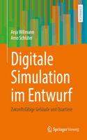Digitale Simulation im Entwurf: Zukunftsfähige Gebäude und Quartiere