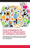 Usos pedagógicos de medios de comunicación en realidades educativas