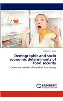 Demographic and socio economic determinants of food security