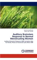 Auditory Brainstem Response In Normal Menstruating Women