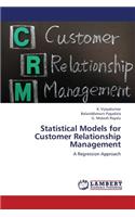 Statistical Models for Customer Relationship Management