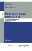 Multi-Agent-Based Simulation III