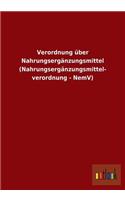 Verordnung über Nahrungsergänzungsmittel (Nahrungsergänzungsmittel- verordnung - NemV)