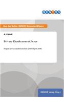 Private Krankenversicherer: Folgen der Gesundheitsreform 2006 (April 2008)