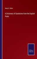 Dictionary of Quatations from the English Poets