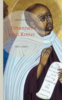 Johannes vom Kreuz: Sein Leben