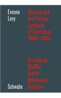 Baroque and the Political Language of Formalism (1845 - 1945): Burckhardt, Wolfflin, Gurlitt, Brinckmann, Sedlmayr