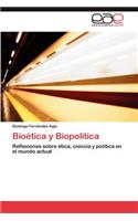 Bioética y Biopolítica
