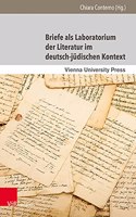 Briefe ALS Laboratorium Der Literatur Im Deutsch-Judischen Kontext