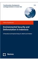 Environmental Security and Deforestation in Indonesia