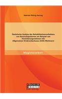 Statistische Analyse des Rehabilitationsverhaltens von Karzinompatienten am Beispiel von Versicherungsnehmern der Allgemeinen Ortskrankenkasse (AOK) Mettmann