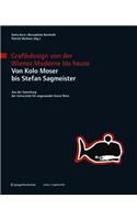 Grafikdesign Von Der Wiener Moderne Bis Heute. Von Kolo Moser Bis Stefan Sagmeister.