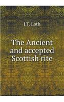 The Ancient and Accepted Scottish Rite