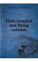 Field hospital and flying column