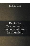 Deutsche Zeichenkunst im neunzehnten Jahrhundert: (German)