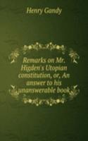 Remarks on Mr. Higden's Utopian constitution