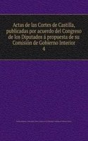 Actas de las Cortes de Castilla, publicadas por acuerdo del Congreso de los Diputados a propuesta de su Comision de Gobierno Interior