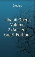 Libanii Opera, Volume 2 (Ancient Greek Edition)