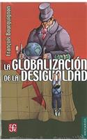 La Globalizacion de la Desigualdad