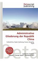 Administrative Gliederung Der Republik China: (German)