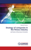 Strategy of companies in the fitness industry