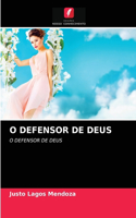 O Defensor de Deus