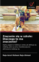 Znęcanie się w szkole: Dlaczego to ma znaczenie?