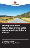 Mélange de béton bitumineux utilisant les granulats disponibles à Bhopal