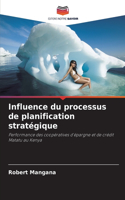 Influence du processus de planification stratégique