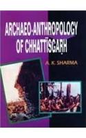 Archaeo-anthropology of Chattisgarth