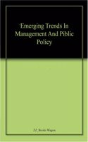 Emerging Trends in Management and Public Policy