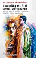Unraveling the Real Swami Vivekananda - Dattaprasad Dabholkar